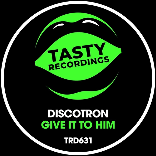 Discotron - Give It To Him [TRD631]